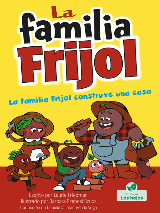 Title details for La familia Frijol construye una casa by Laurie Friedman - Available